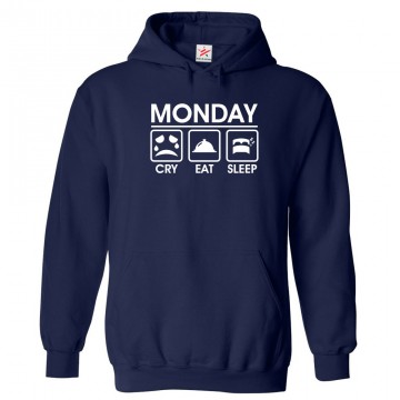Cry Eat Sleep Monday Repeat Funny Unisex Kids and Adults Novelty Pullover Hoodie 